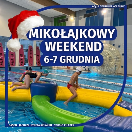 MIKOŁAJKOWY WEEKEND w Aqua Centrum Kolbudy